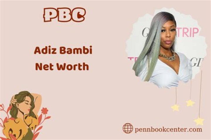 Adiz Bambi Net Worth 2024