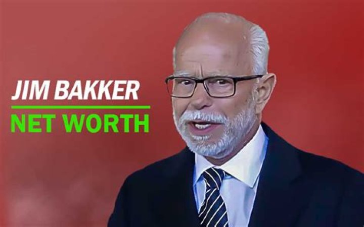 Jim Bakker's Net Worth Revealed