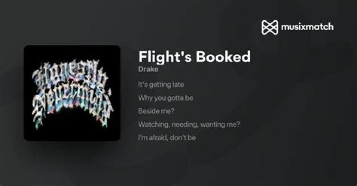 LYRICS: Drake - Flight’s Booked