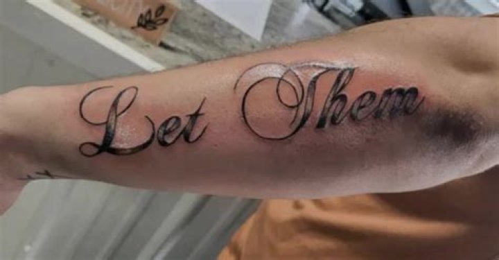 Meaning Of Let Them Tattoo