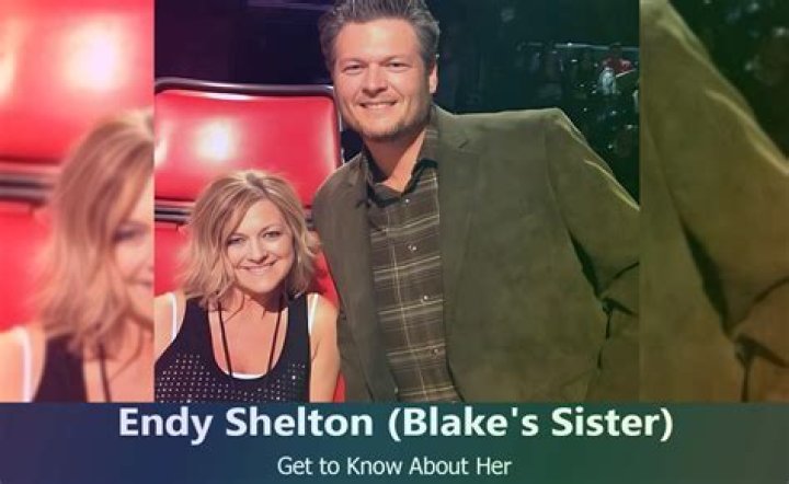 Meet Endy Shelton, Blake Shelton's Sister