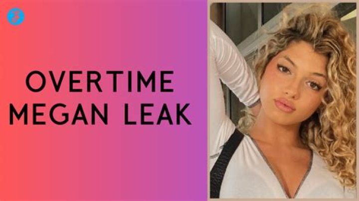 Overtime Megan Leaks Free