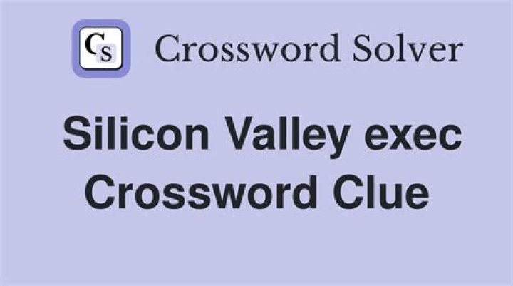 Silicon Valley exec Crossword Clue |