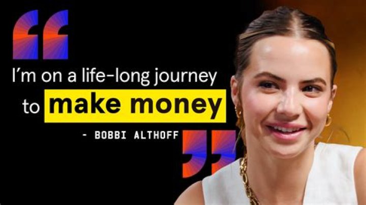 Unveiling Bobbi Althoff's Net Worth And Age: Surprises Await