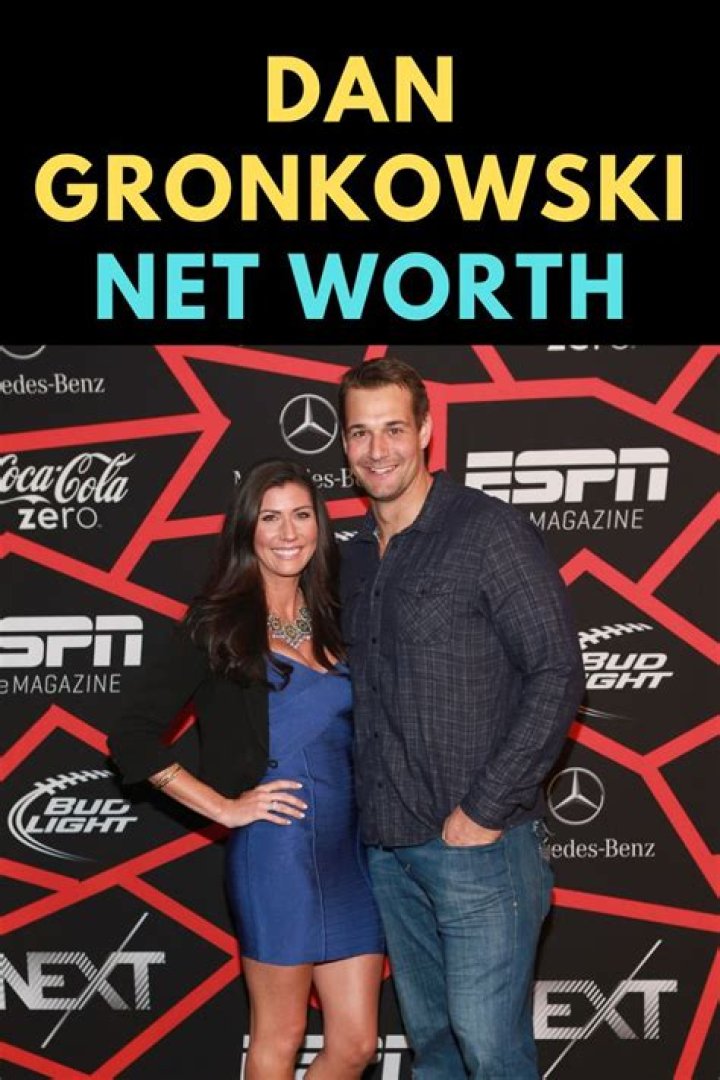 Unveiling Dan Gronkowski's Net Worth: Discoveries And Insights