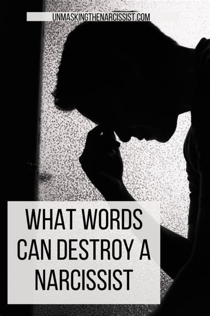 What words can destroy a narcissist? ·